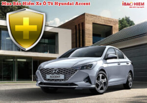 Bảo hiểm xe ô tô Hyundai Accent