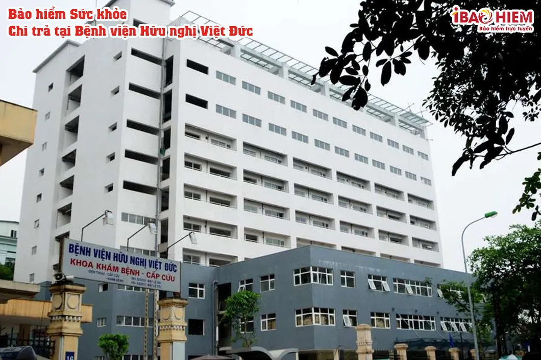 Bảo hiểm sức khỏe chi trả tại Bệnh viện Hữu nghị Việt Đức 5 Bảo hiểm sức khỏe chi trả tại Bệnh viện Hữu nghị Việt Đức