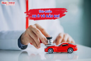 Bảo hiểm xe ô tô dầu khí