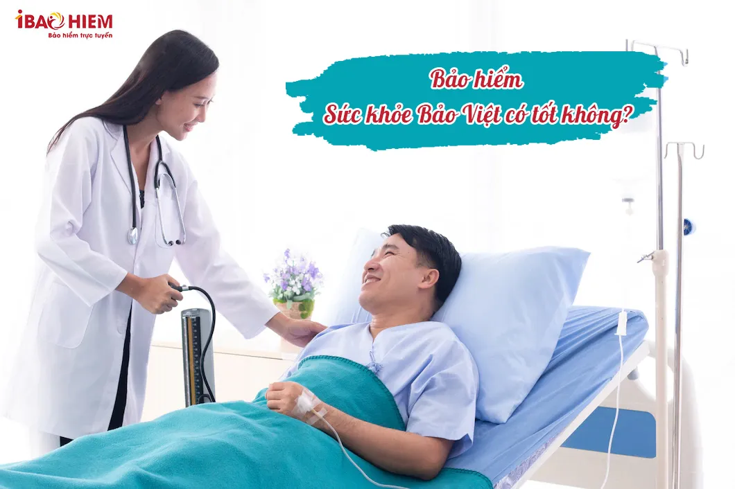 Bảo hiểm sức khỏe Bảo Việt có tốt không?
