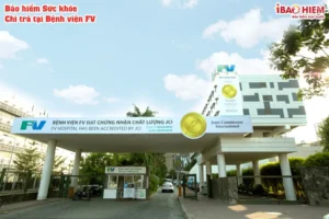 Bảo hiểm sức khỏe chi trả tại Bệnh viện FV