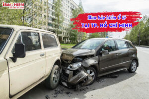 Mua bảo hiểm ô tô tại Thành phố Hồ Chí Minh