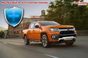 Bảo hiểm xe ô tô Chevrolet Colorado