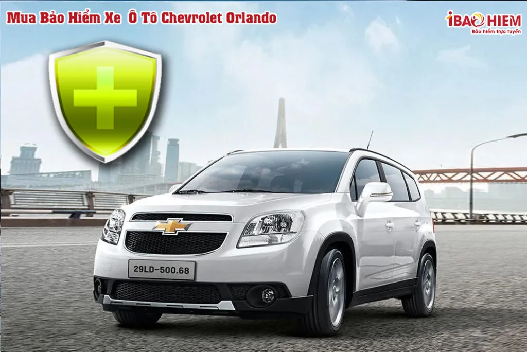 Bảo hiểm xe ô tô Chevrolet Orlando