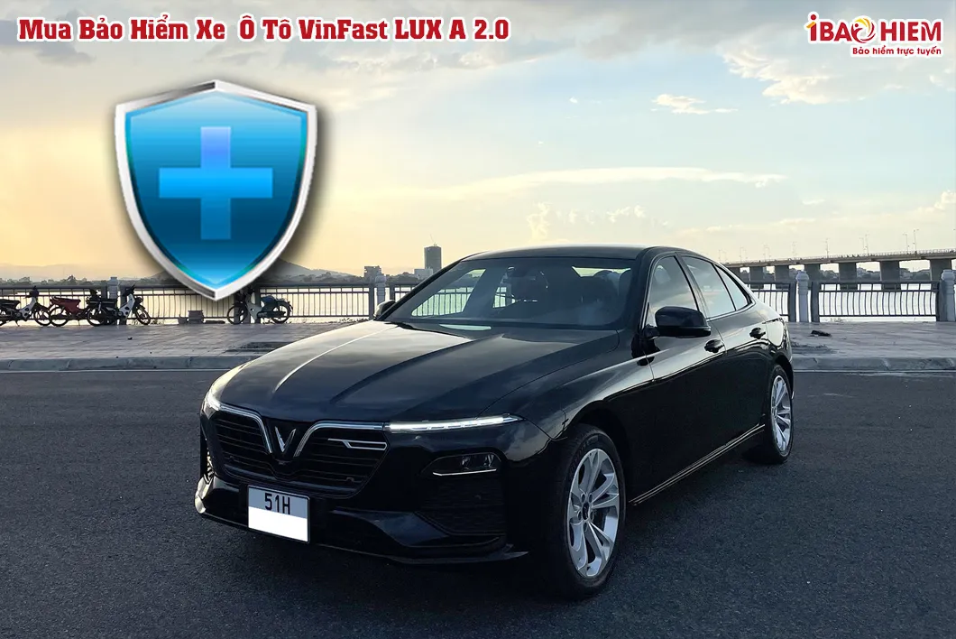 Bảo hiểm xe ô tô VinFast LUX A