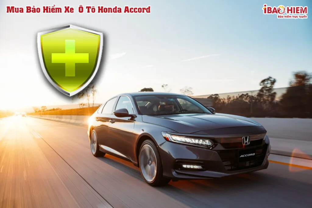 Bảo hiểm xe ô tô Honda Accord 5 Bảo hiểm xe ô tô Honda Accord