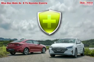 Bảo hiểm xe ô tô Hyundai Elantra