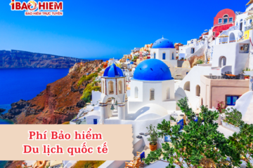 Phí Bảo hiểm Du lịch quốc tế