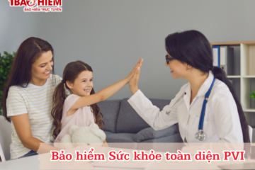 Bảo hiểm Sức khỏe toàn diện PVI