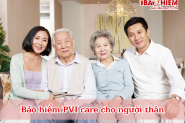 Bảo hiểm PVI care cho người thân