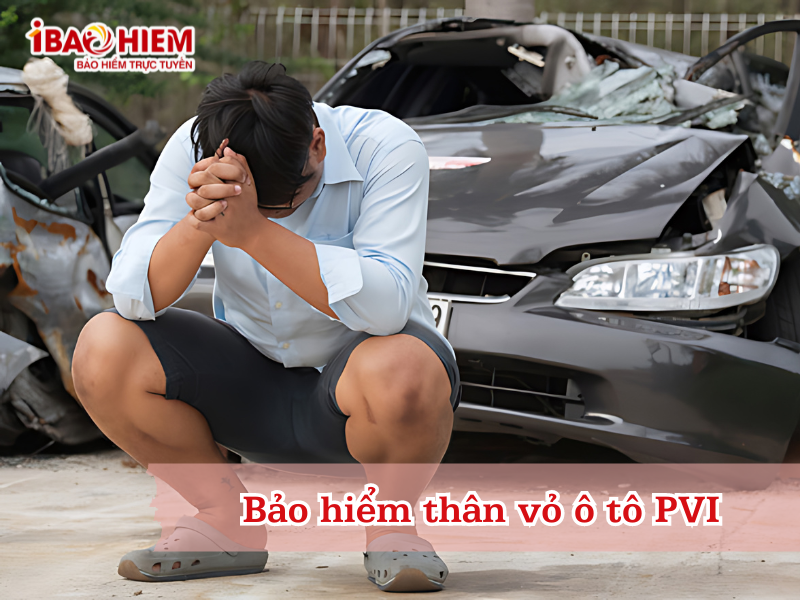 Bảo hiểm thân vỏ ô tô PVI