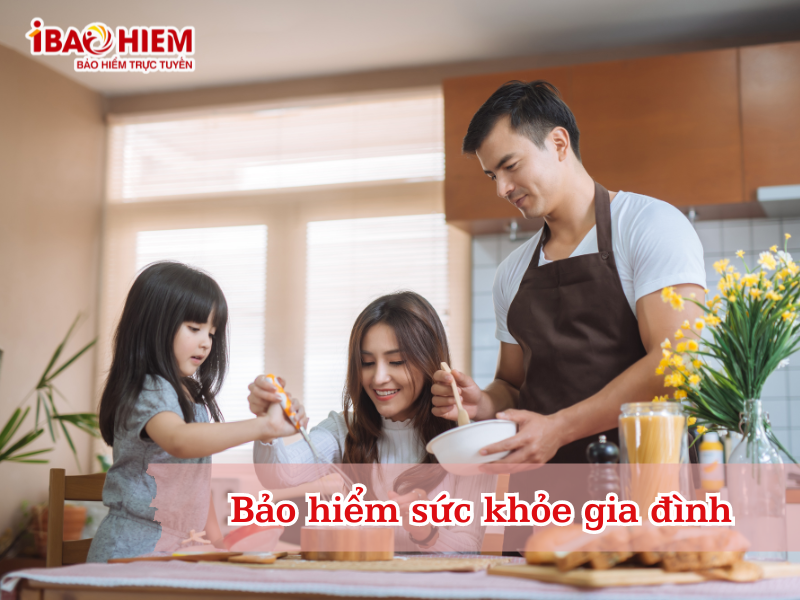 Bảo hiểm sức khỏe gia đình