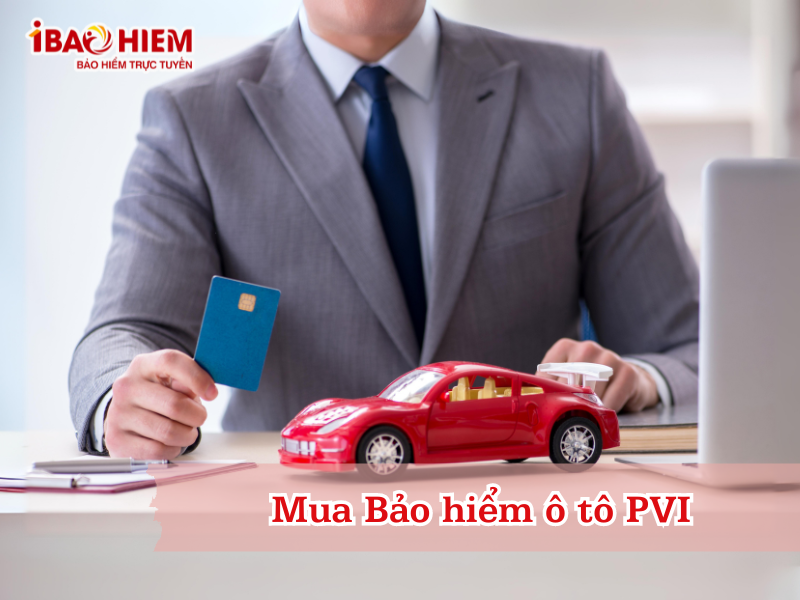 Mua Bảo hiểm ô tô PVI