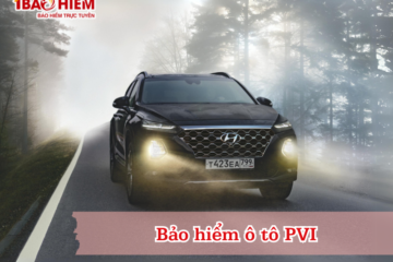 Bảo hiểm ô tô PVI