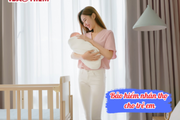 Bảo hiểm nhân thọ cho trẻ em