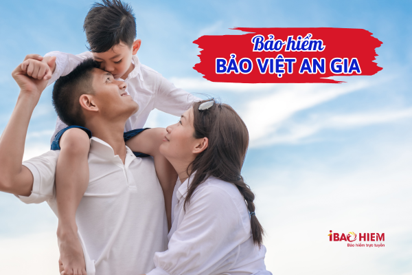 Bảo hiểm Bảo Việt An Gia