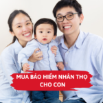 Mua bảo hiểm nhân thọ cho con