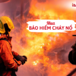 Mua bảo hiểm cháy nổ