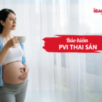 Bảo hiểm PVI thai sản