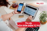 Tra cứu hóa đơn điện tử PVI