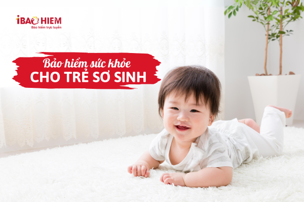 Bảo hiểm sức khỏe cho trẻ sơ sinh