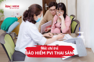 Mức chi trả bảo hiểm PVI thai sản