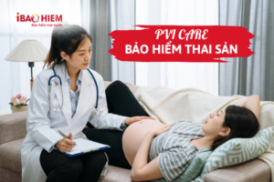 Bảo hiểm thai sản PVI care