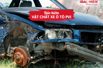 Bảo hiểm vật chất xe ô tô PVI