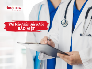 Phí bảo hiểm sức khỏe Bảo Việt
