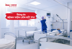 Thông tin bệnh viện liên kết PVI