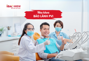 Nha khoa bảo lãnh PVI