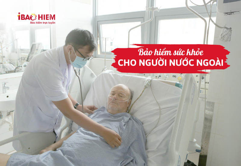 Bảo hiểm sức khỏe cho người nước ngoài
