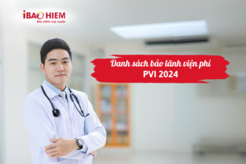 Danh sách bảo lãnh viện phí PVI 2024