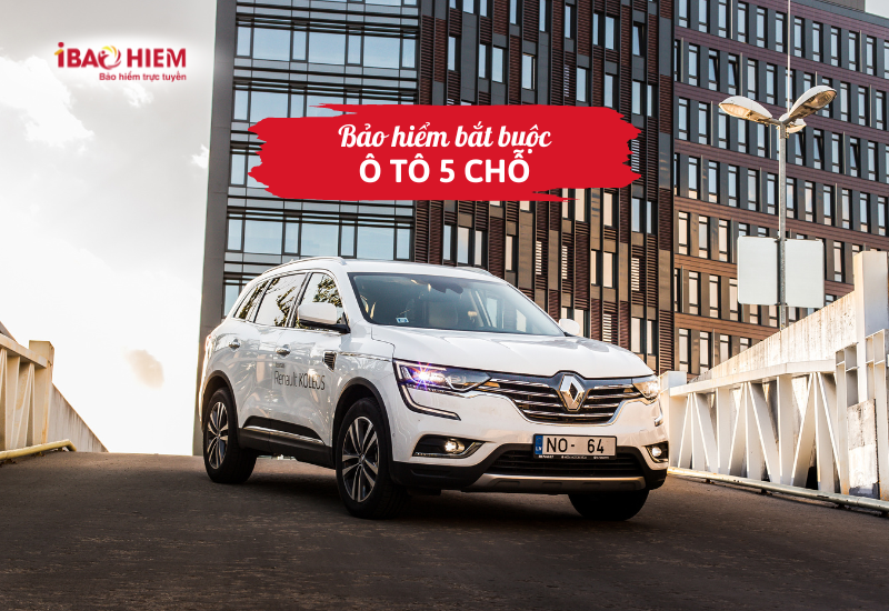 Bảo hiểm bắt buộc ô tô 5 chỗ