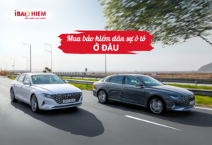 Mua bảo hiểm dân sự ô tô ở đâu