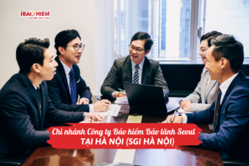 Chi nhánh Công ty Bảo hiểm Bảo lãnh Seoul tại Hà Nội (SGI Hà Nội)