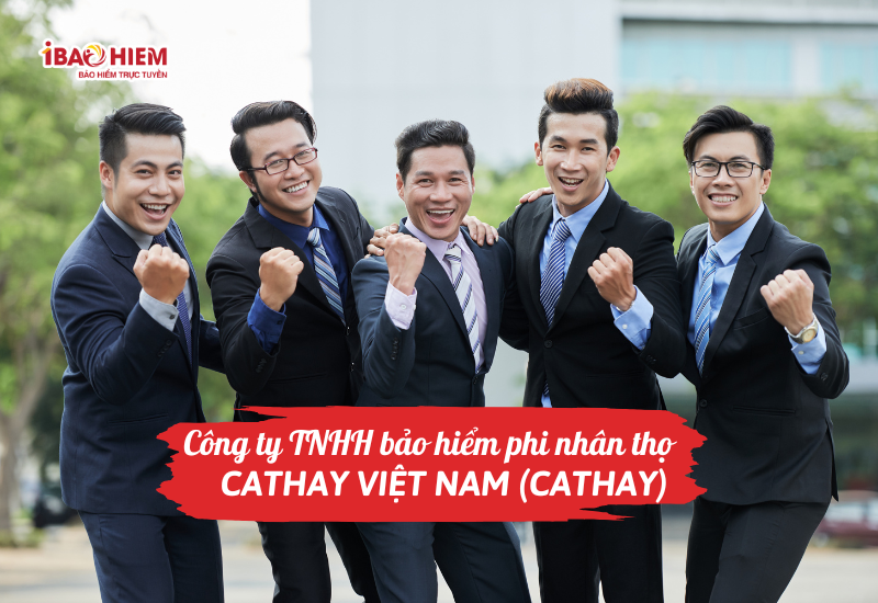 Công ty TNHH bảo hiểm phi nhân thọ Cathay Việt Nam (Cathay)