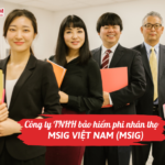 Công ty TNHH bảo hiểm phi nhân thọ MSIG Việt Nam (MSIG)