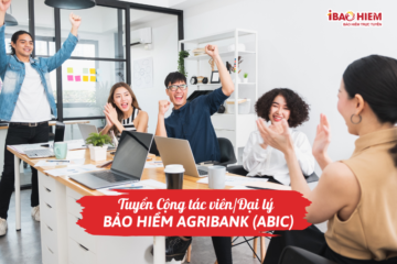 Tuyển Cộng tác viên/Đại lý bảo hiểm Agribank (ABIC)