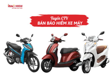 Tuyển CTV bán bảo hiểm xe máy