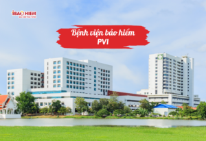 Bệnh viện bảo hiểm PVI