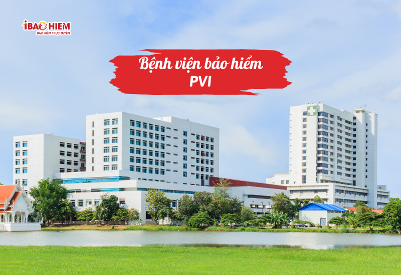 Bệnh viện bảo hiểm PVI