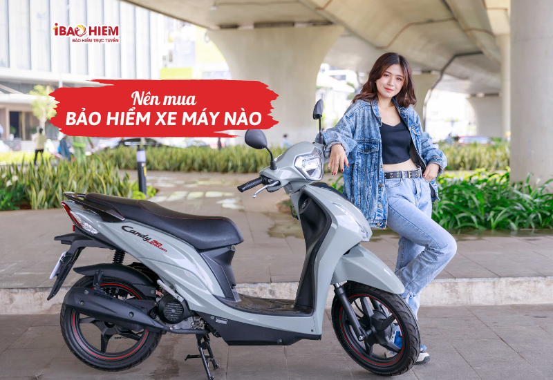 Nên mua bảo hiểm xe máy nào? 5 Nên mua bảo hiểm xe máy nào