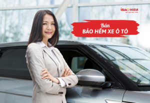 Bán bảo hiểm xe ô tô