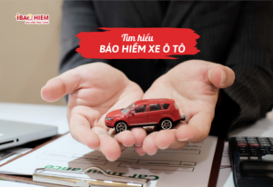 Tìm hiểu bảo hiểm xe ô tô