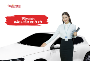 Điểm bán bảo hiểm xe ô tô