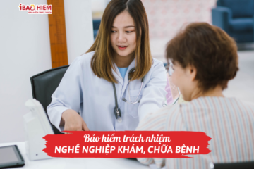 Bảo hiểm trách nhiệm nghề nghiệp khám, chữa bệnh