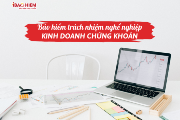 Bảo hiểm trách nhiệm nghề nghiệp kinh doanh chứng khoán