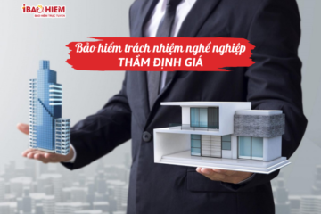 Bảo hiểm trách nhiệm nghề nghiệp thẩm định giá