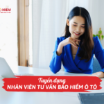 Tuyển dụng nhân viên tư vấn bảo hiểm ô tô